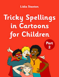 Tricky Spellings in Cartoons for Children (Part 2) Book Cover